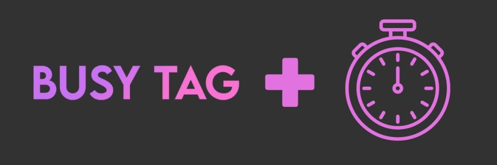 Busy Tag timer
