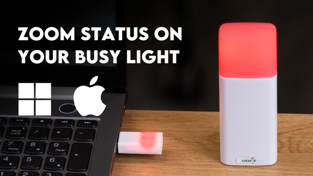 Luxafor Zoom status for busy lights on apple macos and windows (1)